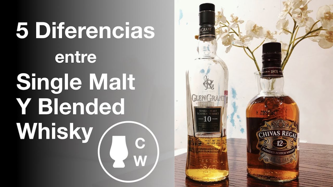 5 Diferencias entre el Blended Whisky y el Single Malt Whisky