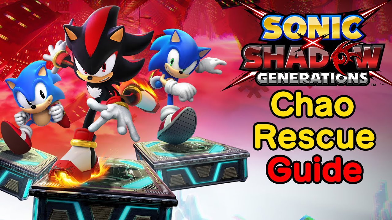 Sonic X Shadow Generations - How To Get All 54 Chao (Chao Rescue Mission Locations)