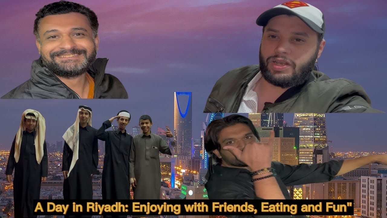 “A Day in Riyadh | Enjoying with Friends, Eating and Fun” 🤪😃