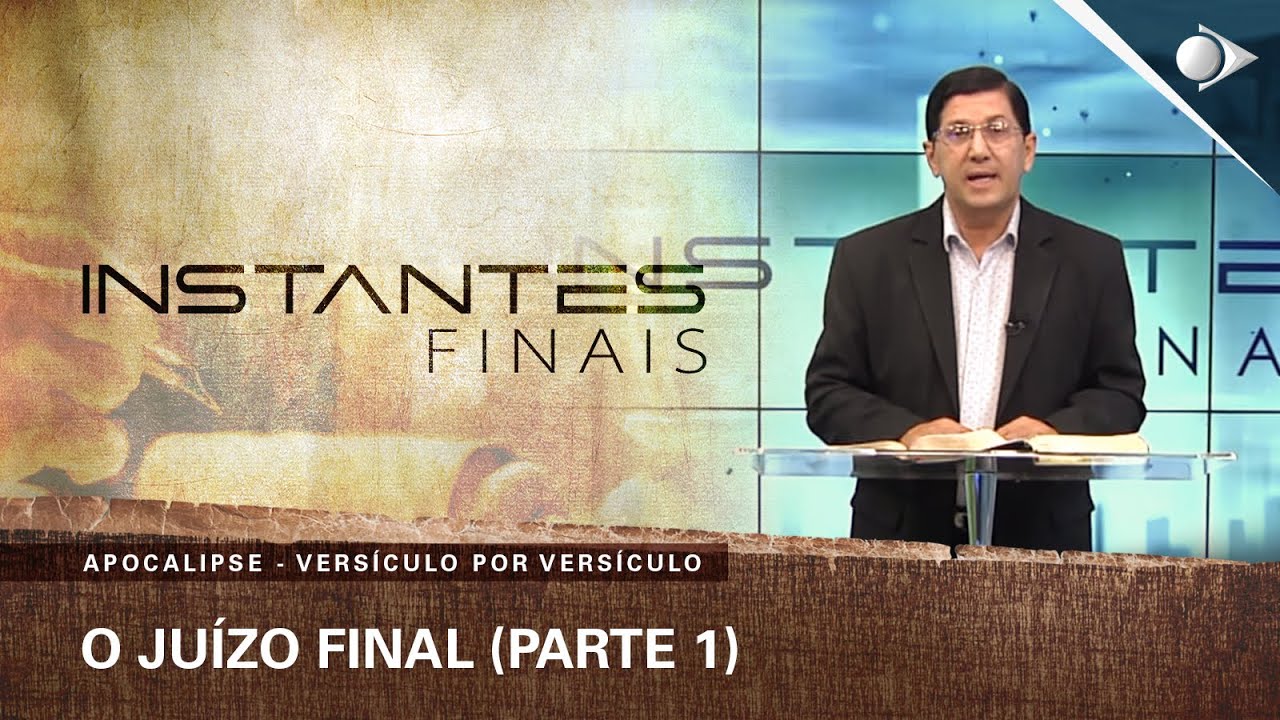#92 O Juízo Final (PARTE 1) | Apocalipse | INSTANTES FINAIS