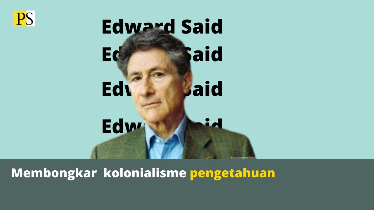 Sosiologi Post-Kolonial: Edward Said