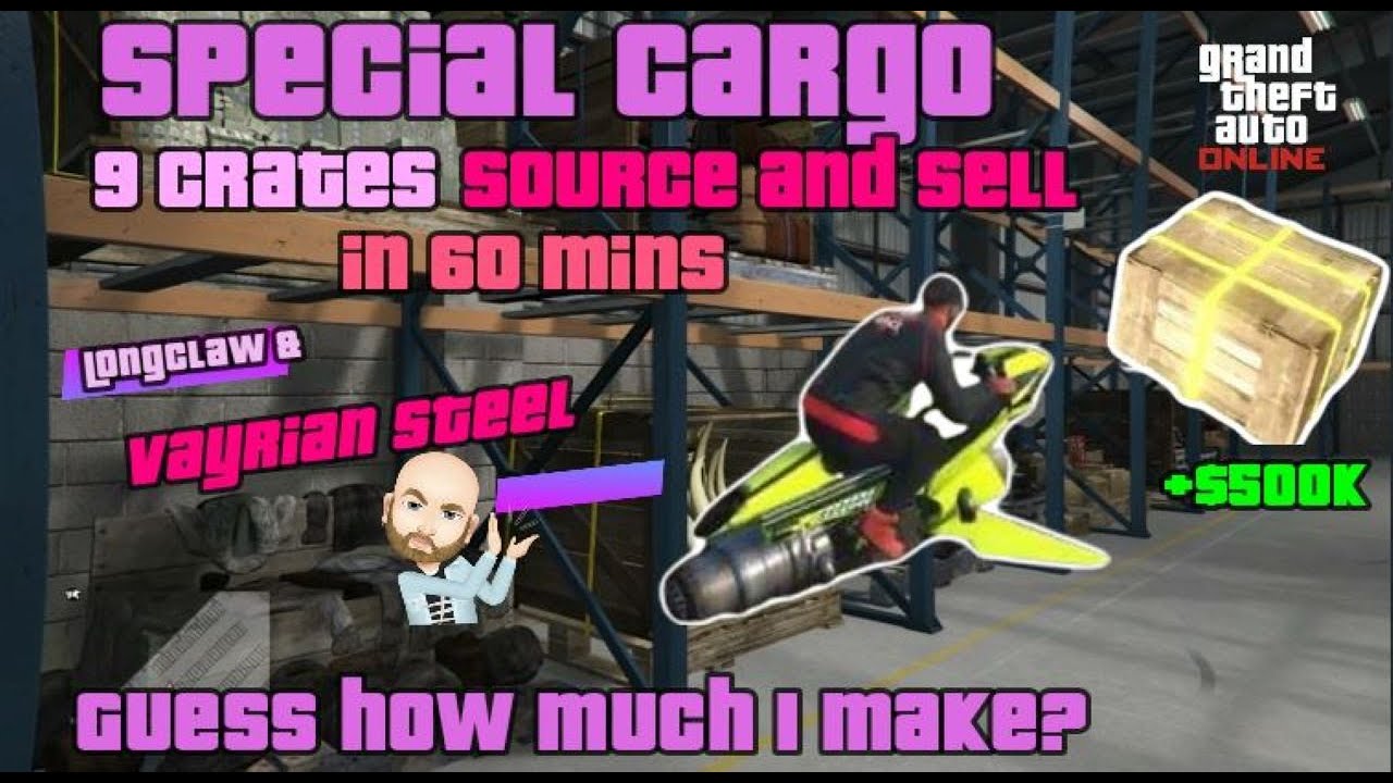 GTA Online - Special Cargo - 9 Crates - Supply and Sell in 60 Mins