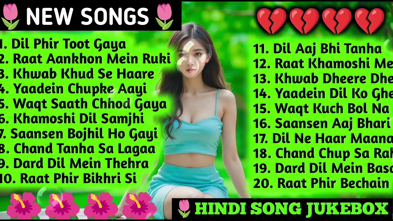 Midnight Heart Broken Jukebox 💔 | Hindi Sad & Love Songs 2025 | Deep Emotional Playlist