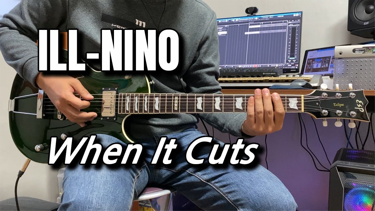 Ill Niño - When It Cuts (guitar cover)