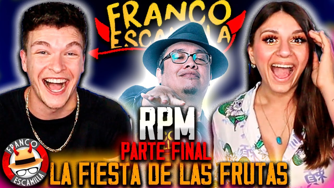 🇲🇽 REACCION a MONOLOGO RPM de FRANCO ESCAMILLA 🤣 PARTE 10 🤣 LA FIESTA DE LAS FRUTAS