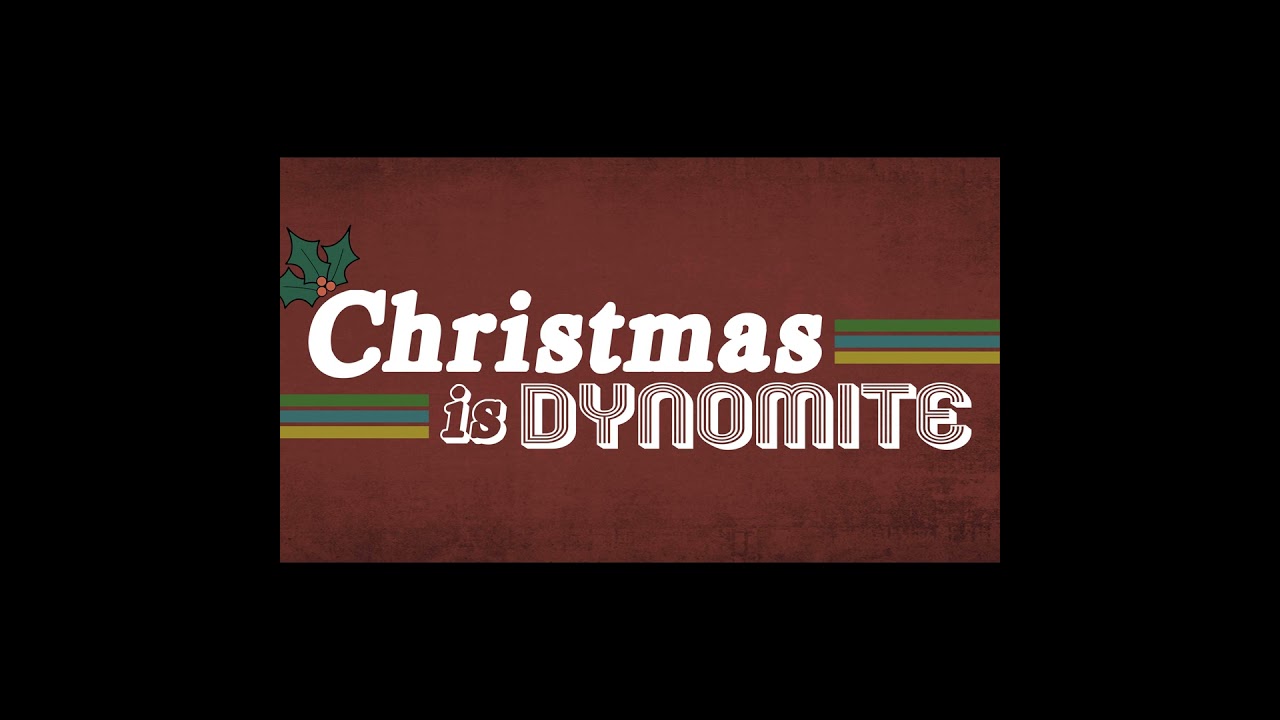 "Christmas is DYNOMITE" p.1