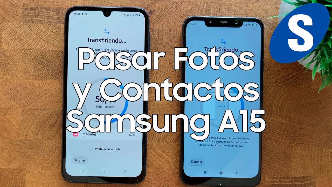 Como Pasar Fotos y Contactos a un Samsung A15 - Samsungizate