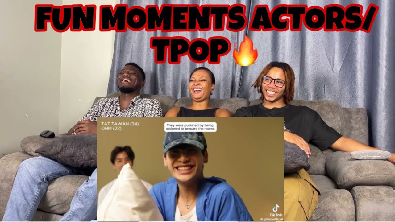 The fun moments of Thai actors and TPOP I TikTok Compilation For@Twinkles24 | REACTION 