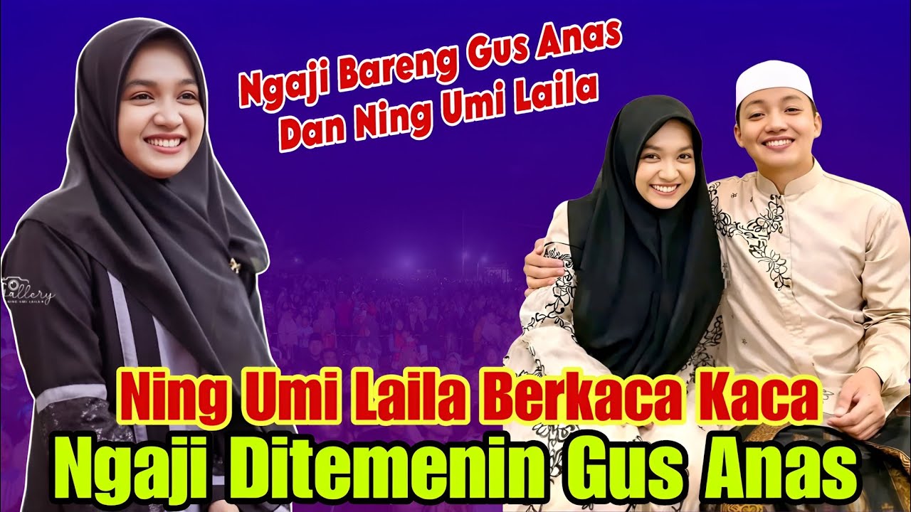 NING UMI LAILA TERBARU DIBIKIN SALTING SAAT NGAJI DITEMQNI GUS ANAS SUWAMI TERCINTA 