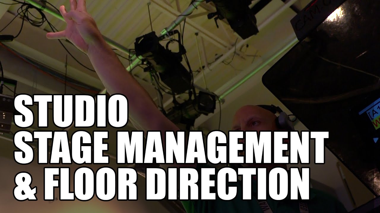 The Job of a TV Stage Manager/Floor Director