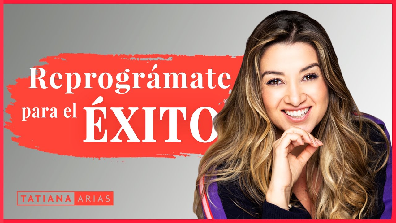 Cómo Reprogramar mi Mente para el Éxito