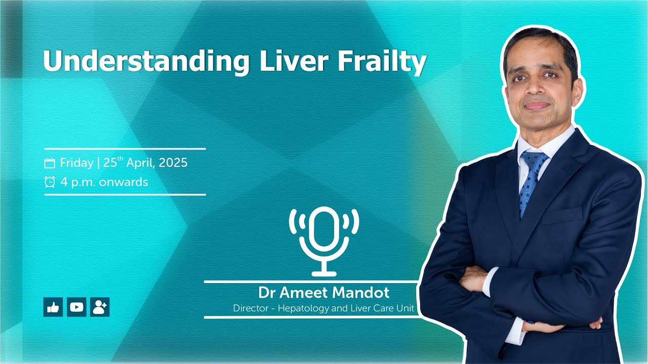 Is Your Liver Making You Weak? Discover the Hidden Signs of Liver Frailty | Gleneagles Hospitals