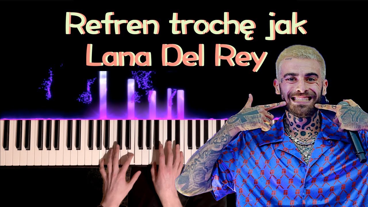 Quebonafide - Refren trochę jak Lana Del Rey | PIANO cover