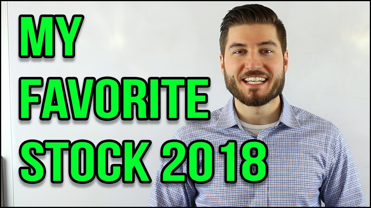 My Favorite Stock for 2018!