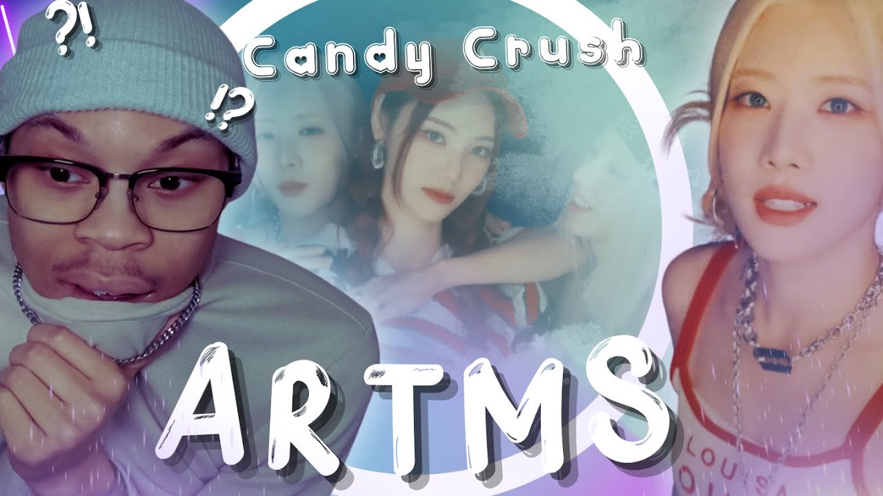 ARTMS ' Candy Crush'  [This group makes me SICK]