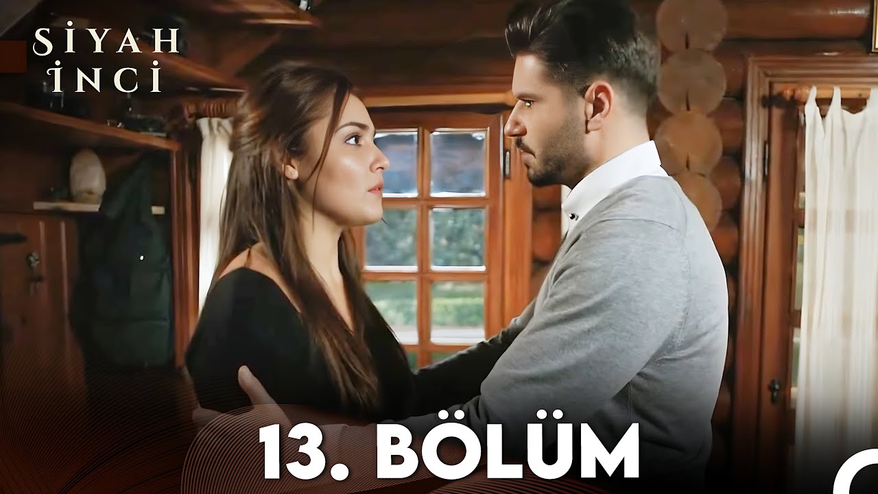 Siyah İnci 13. B&ouml;l&uuml;m (FULL HD)
