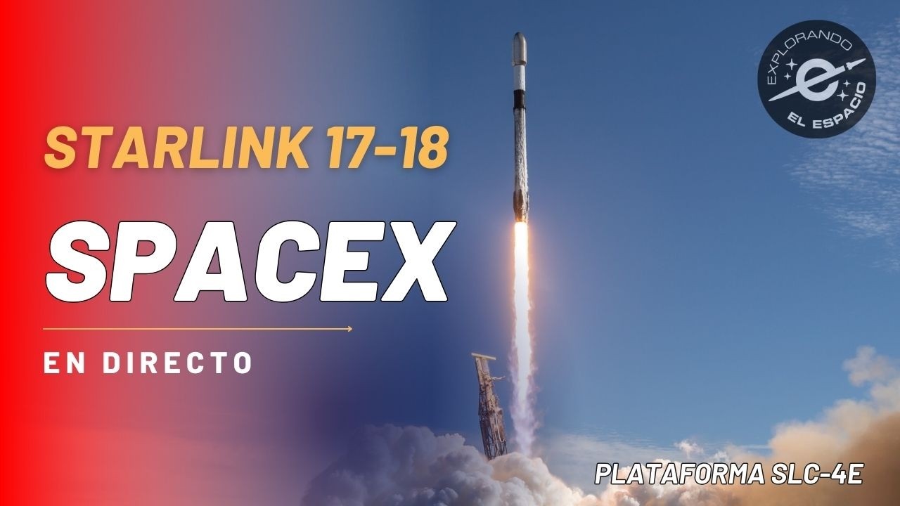 STARLINK GROUP 17-18 - Миссия SpaceX (прямая трансляция на испанском языке)