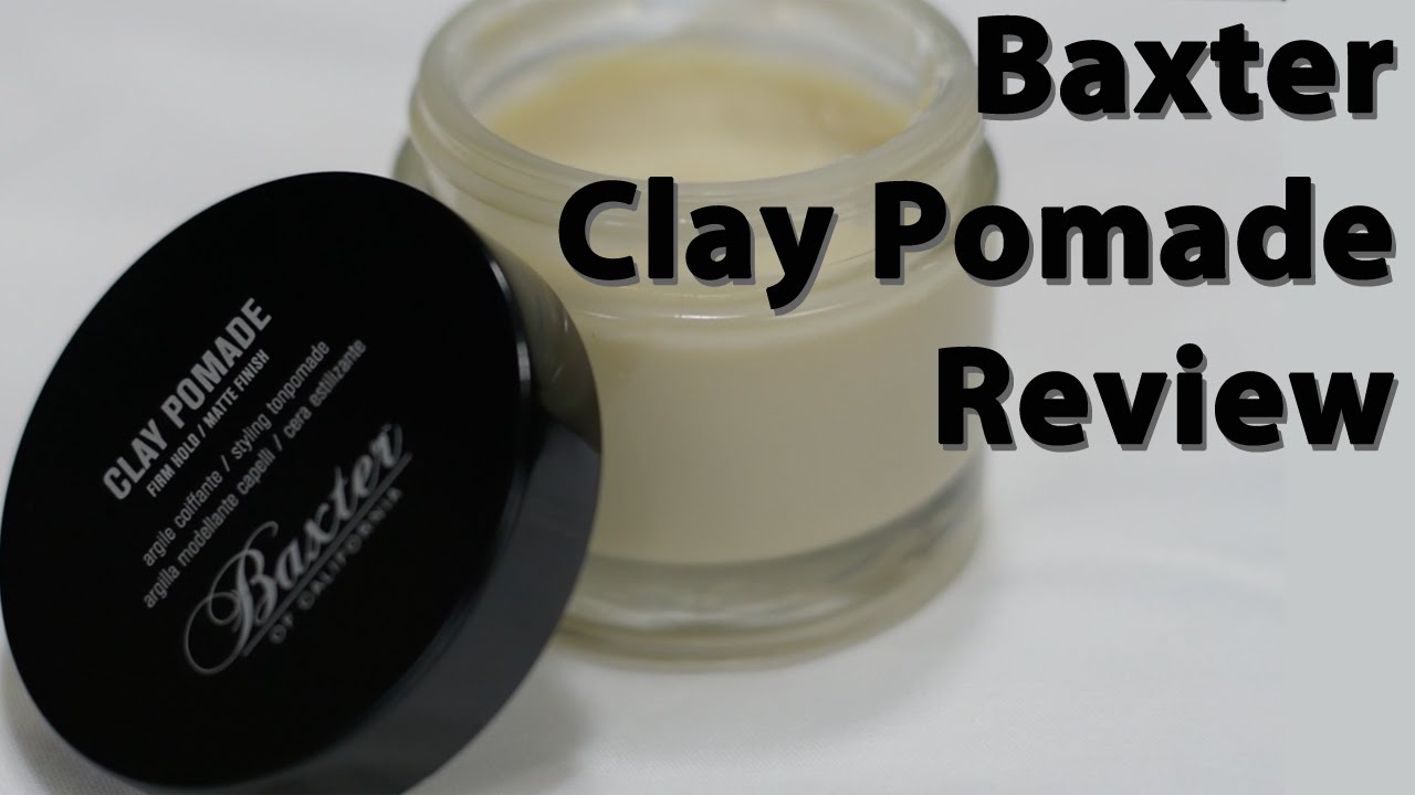 Clay Pomade Review | Baxter of California | Men's Hair Product Review