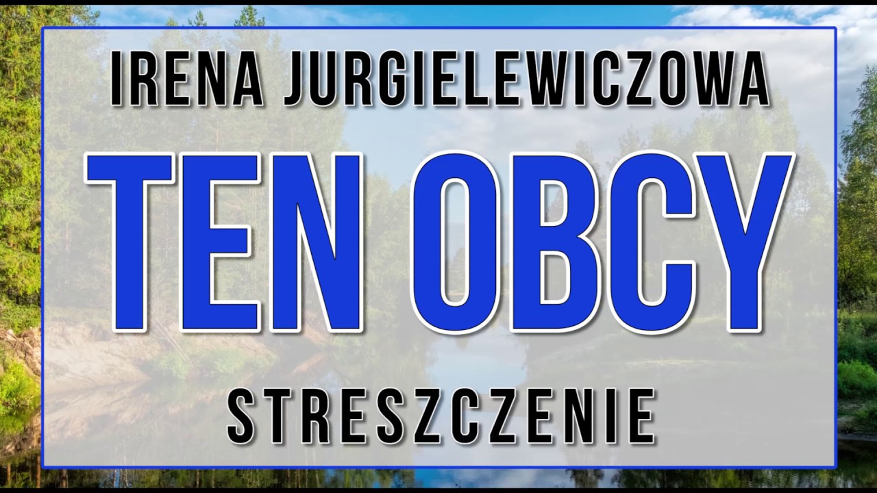 Ten obcy - streszczenie