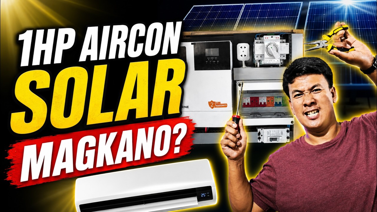 Solar para sa 1HP Aircon: Magkano at Gaano Kalaking Setup?
