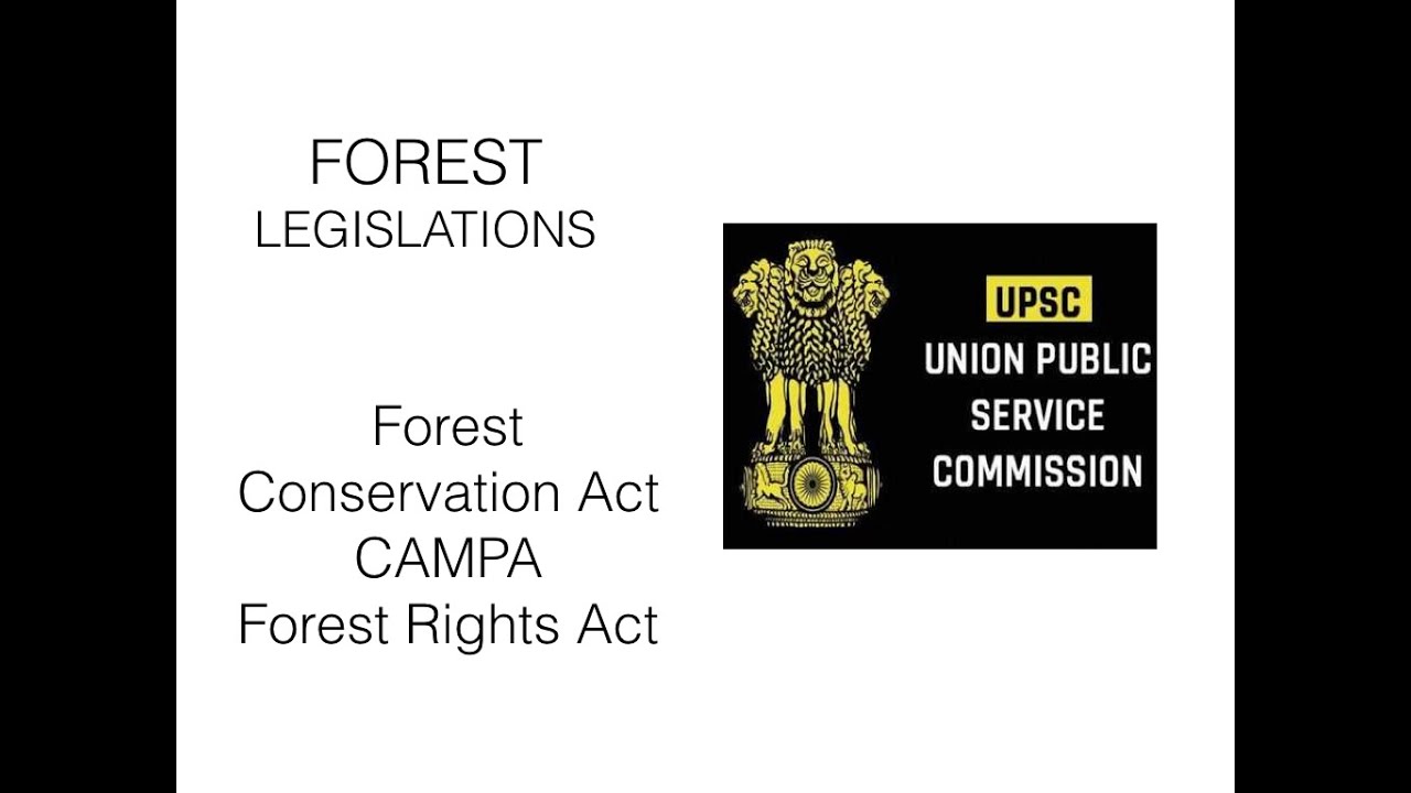 Forest Legislations - By IFoS 2018 AIR 11 and CSE 2018 AIR 356