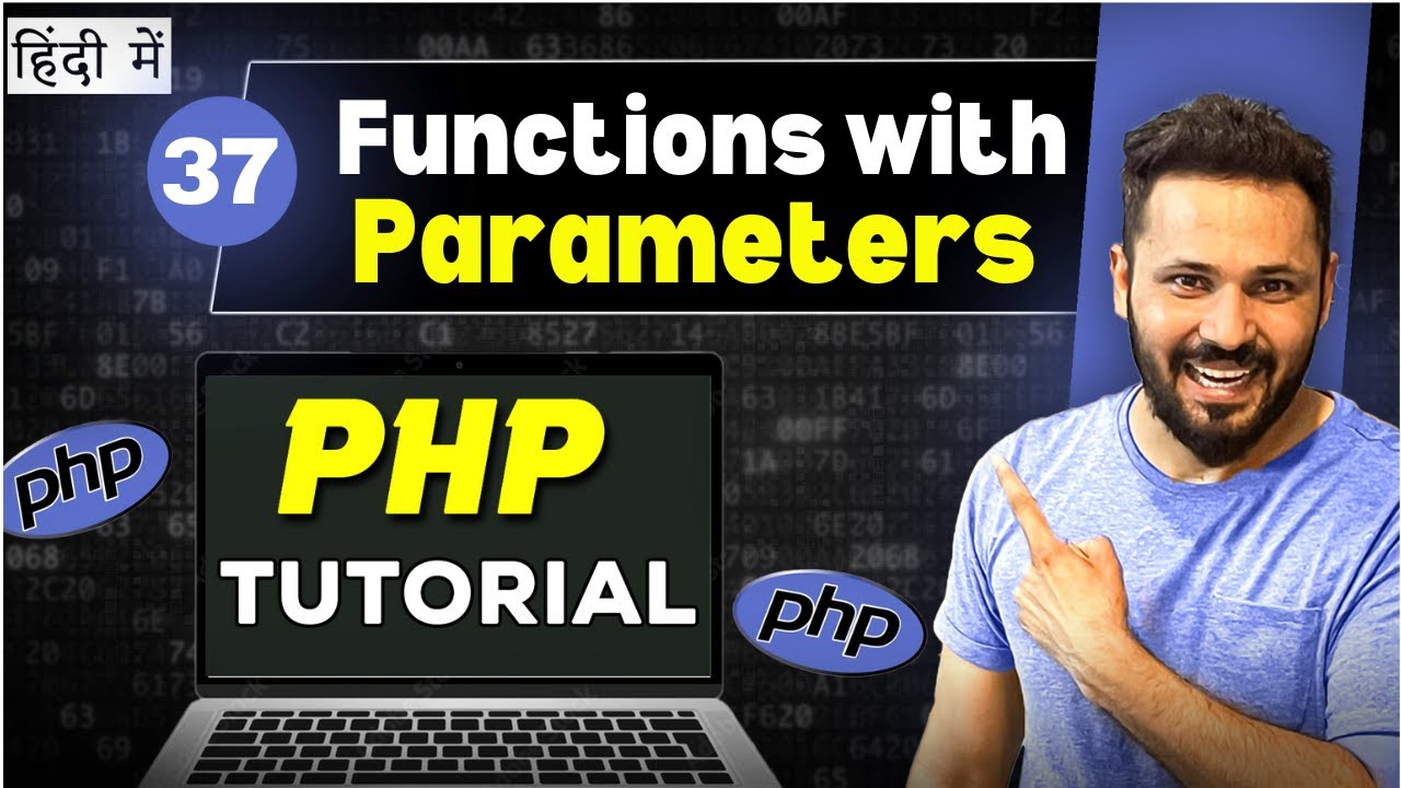 Php Tutorial in Hindi #37 Parameterized function | Functions with Parameters