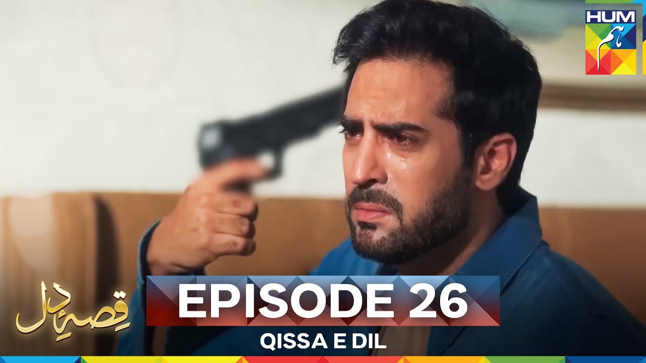 Qissa E Dil Episode 26