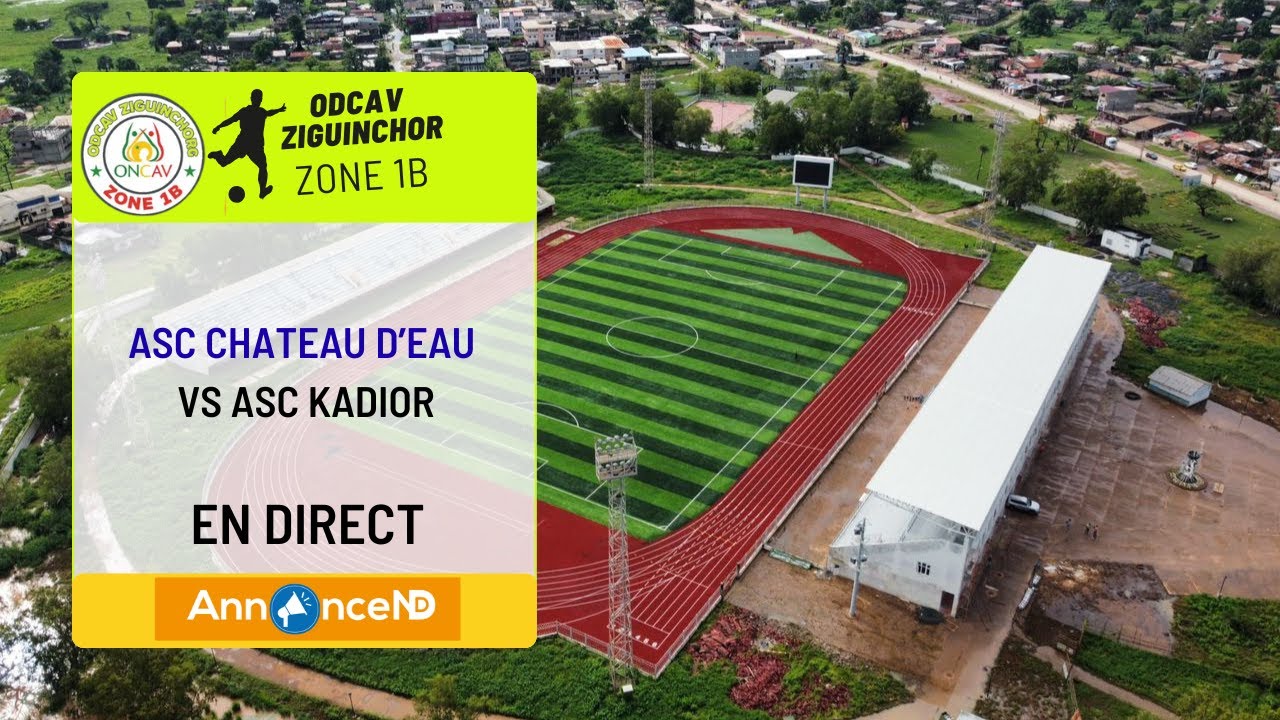 🔴LIVE ] NAVETTANE ZIGUINCHOR ZONE1B ODCAV ASC CHATEAU D'EAU VS ASC KADIOR AU STADE ALINE S. DIATTA