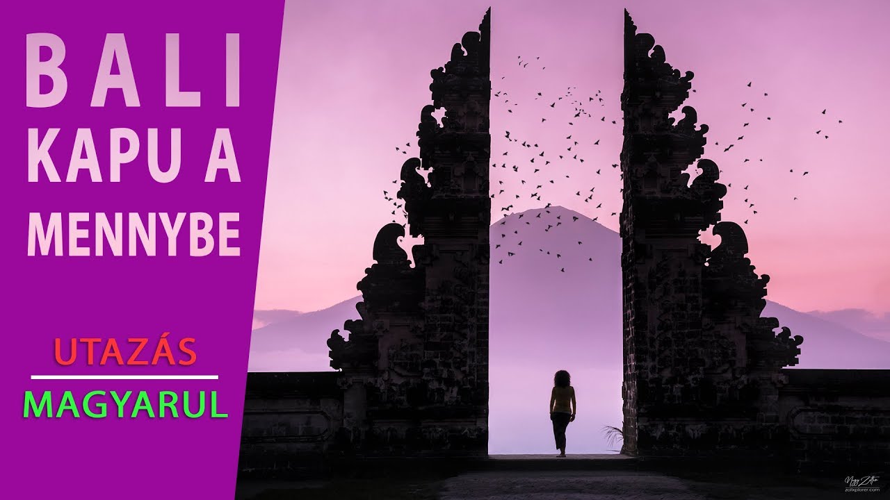 Bali / Utazás Magyarul // Kapu a Mennybe