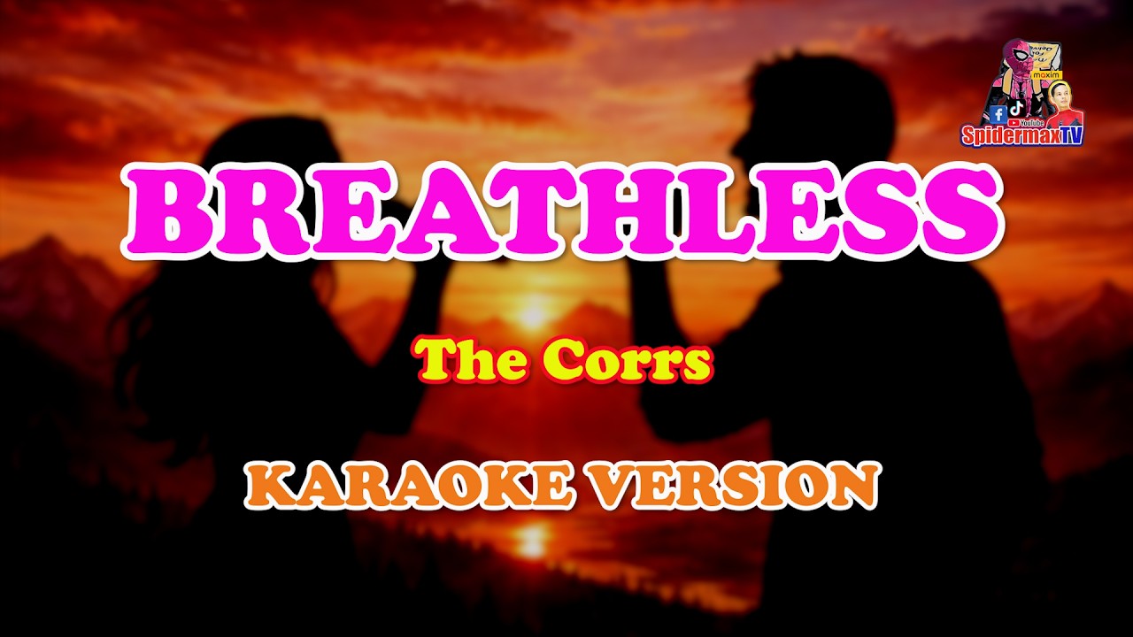 BREATHLESS от The Corrs (караоке-версия)