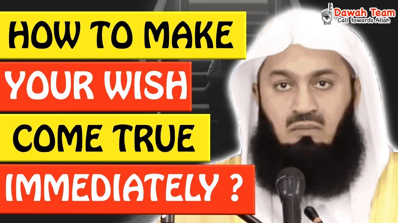 🚨HOW TO MAKE YOUR WISH COME TRUE IMMEDIATELY🤔 - Mufti Menk