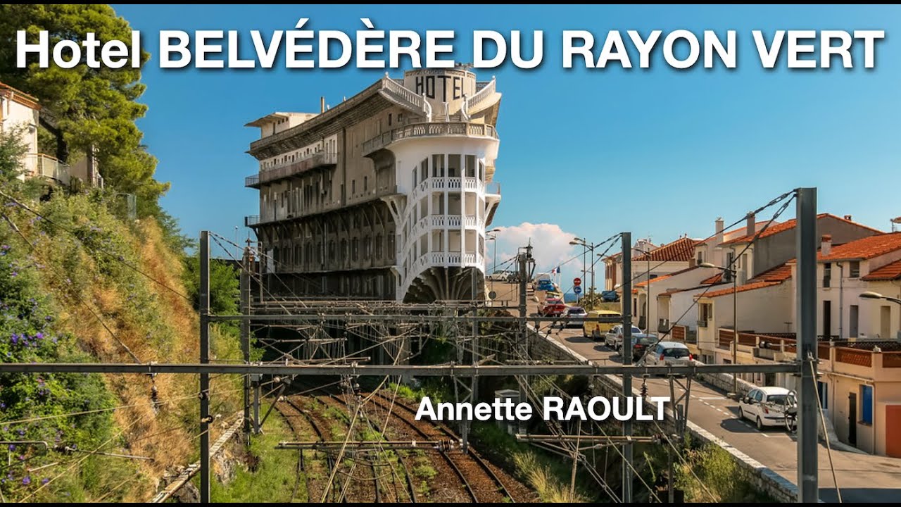 HOTEL BELVÉDÈRE DU RAYON VERT à Cerbère - Annette RAOULT