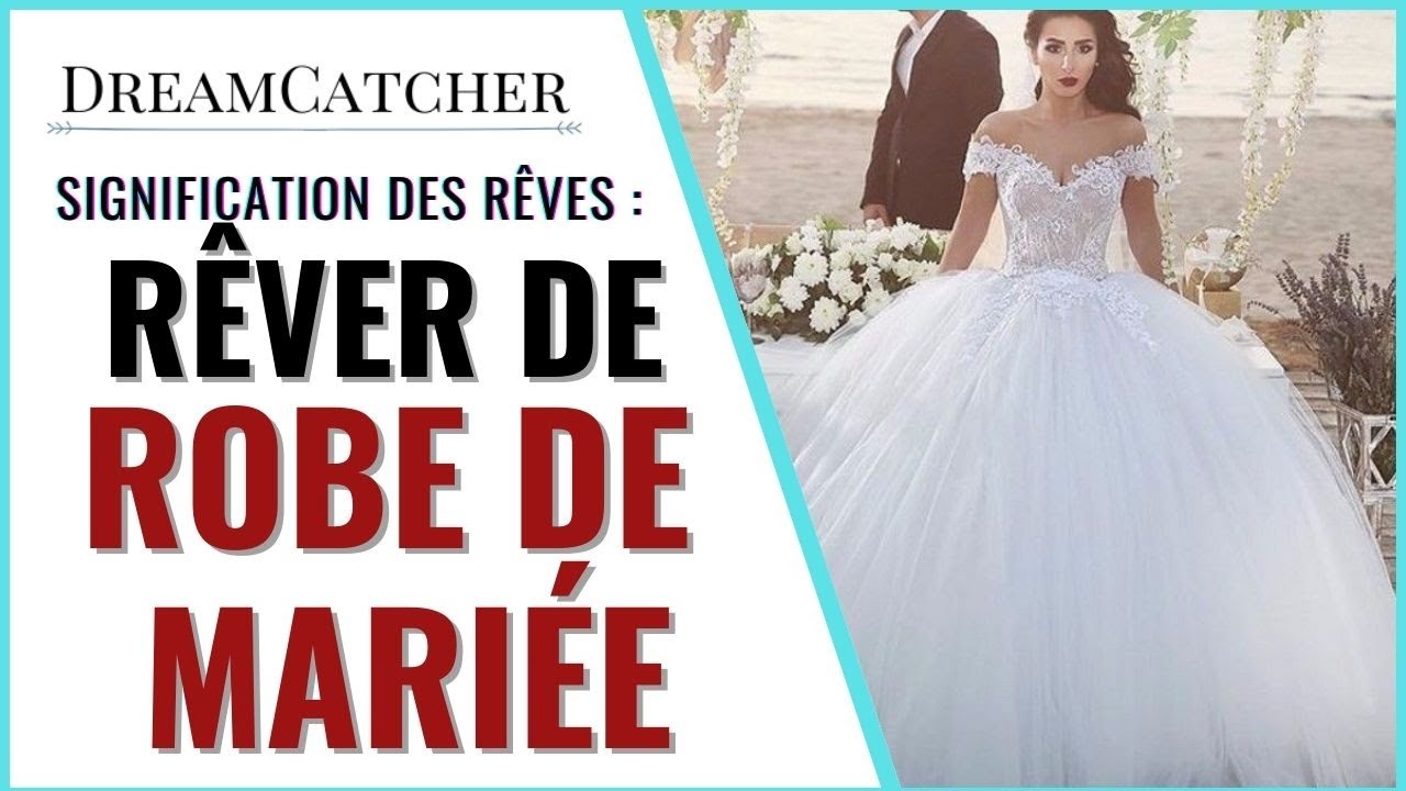 RÊVER DE ROBE DE MARIÉE- SIGNIFICATION, INTERPRÉTATIONS & SYMBOLISME