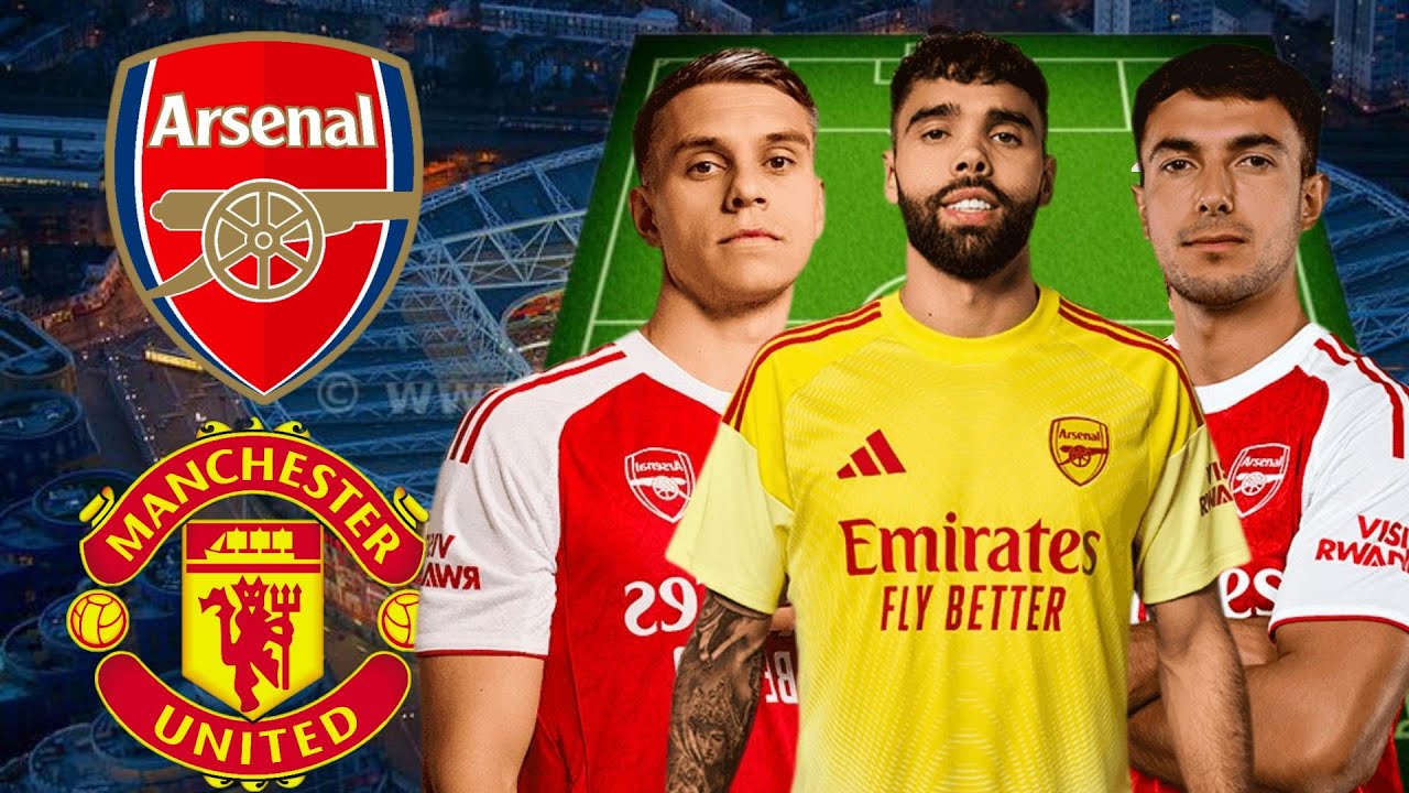 Arsenal Vs Man United Possible Starting Lineup on Sunday