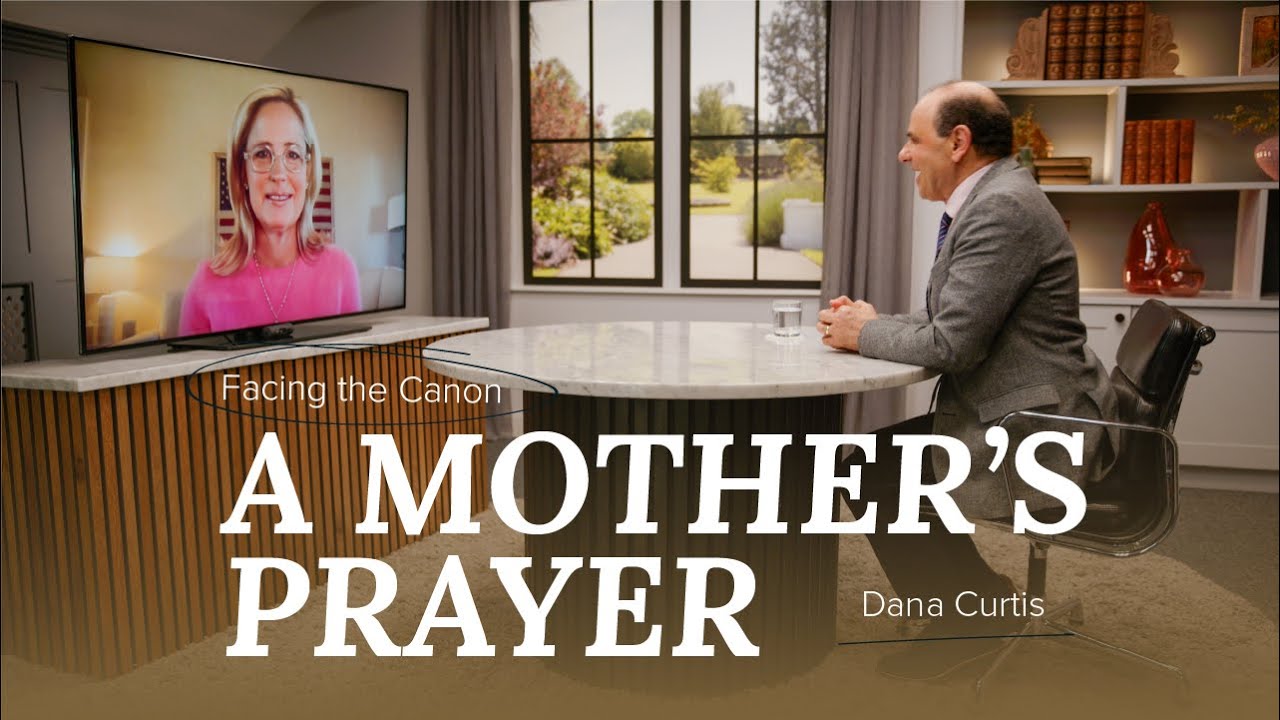 A Mother's Prayer // J.John interviews Dana Curtis on Facing the Canon