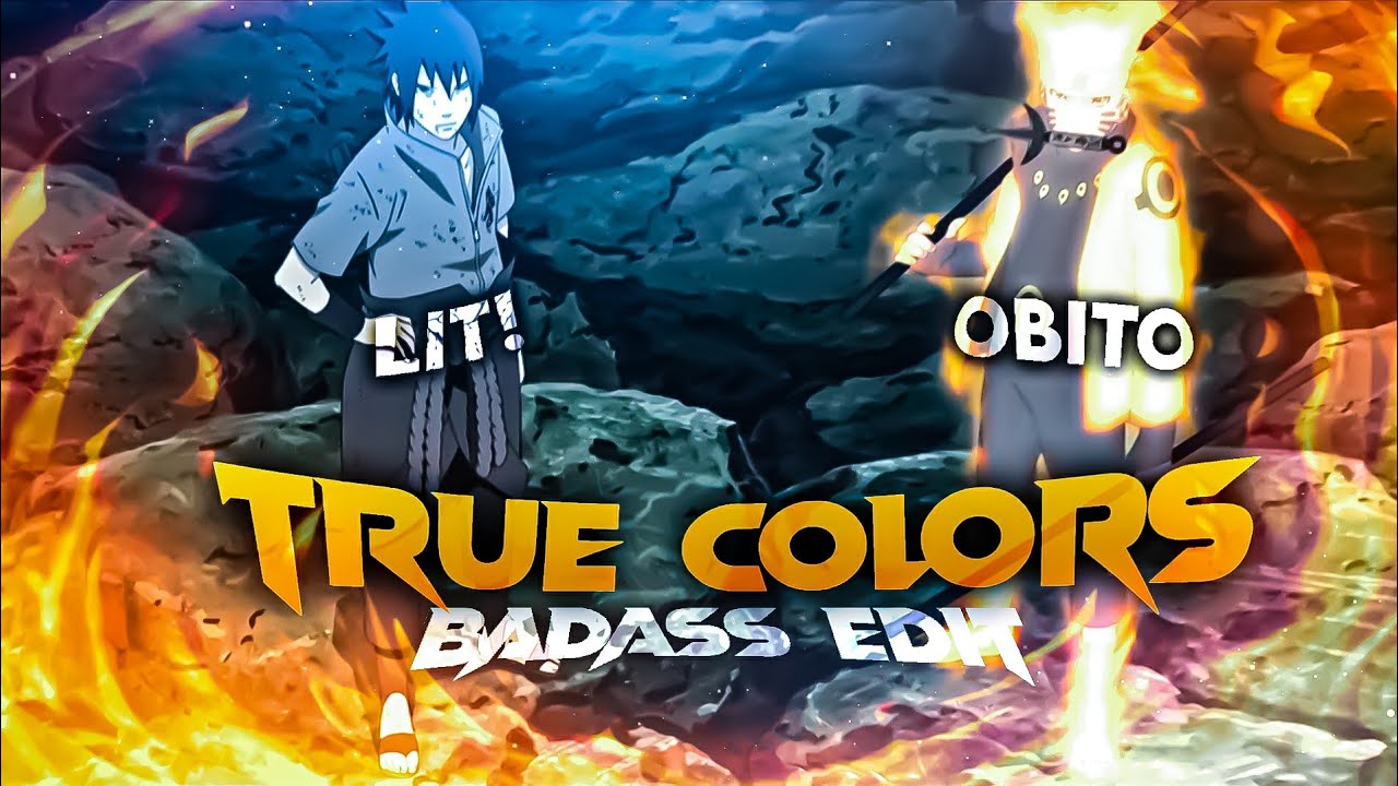 Lit x Obito - True Colours [Edit/AMV] - Collab Edit [Xenoz Remake]