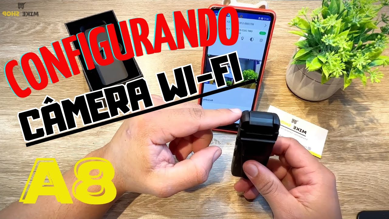 Como configurar a câmera IP Wifi A8 da Vandlion - Conectando com a rede local e acessando pelo 4G
