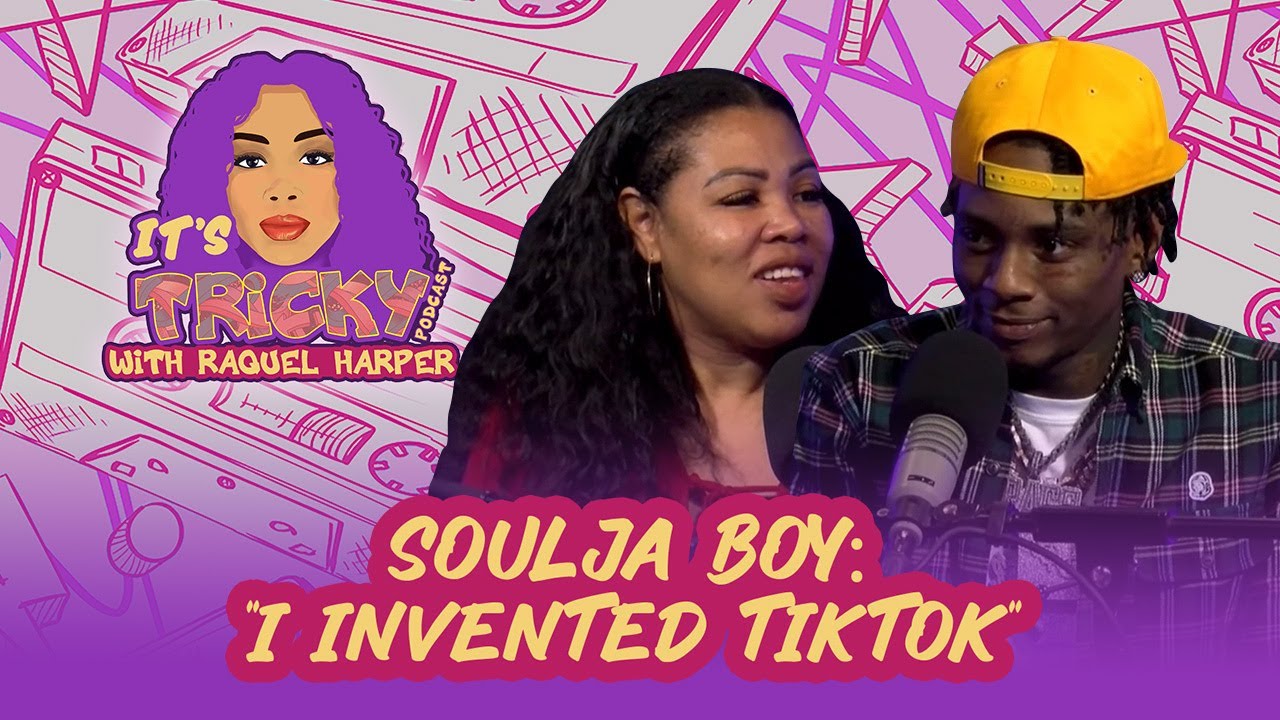 Soulja Boy: Calling Out Kanye, Being the GOAT, & Inventing Tik Tok | It's Tricky Podcast