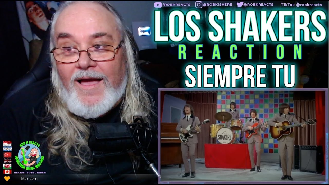 Los Shakers Reaction  - Siempre tu - First Time Hearing - Requested
