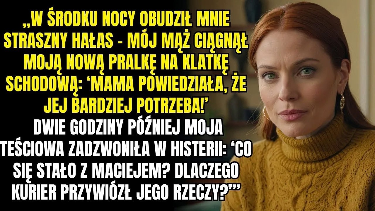 „W nocy obudził mnie hałas – mój mąż ciągnął moją pralkę do drzwi  ‘Mama powiedziała, że jej