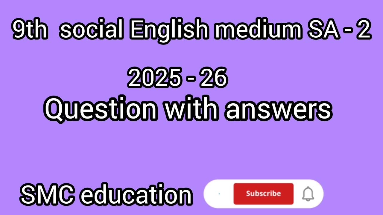 9th Social SA 2 exam 2025-26 question paper with answers ‪@SMCEducation21 