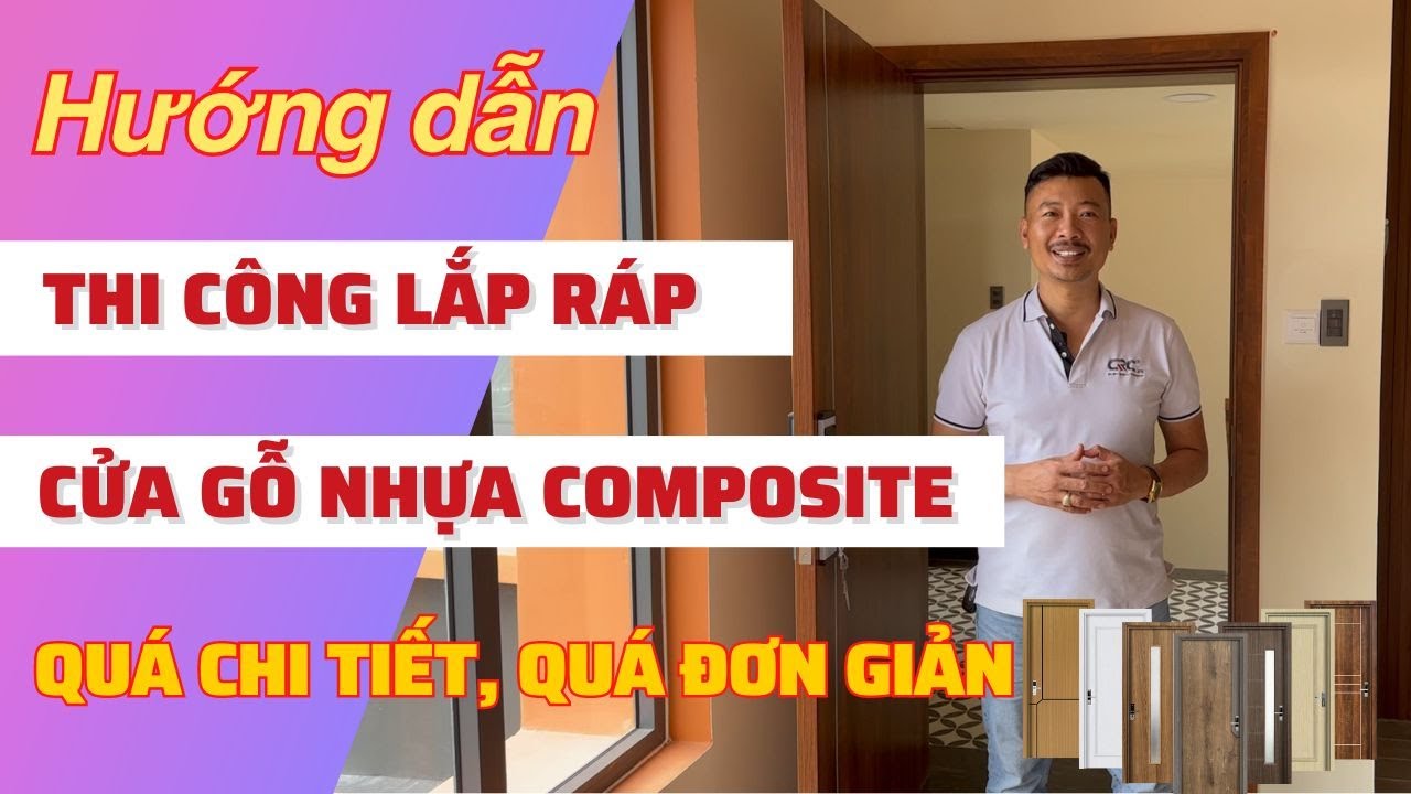 Hướng dẫn thi công lắp ráp cửa gỗ nhưạ composite chi tiết đơn giản | Hoàng Đình Việt