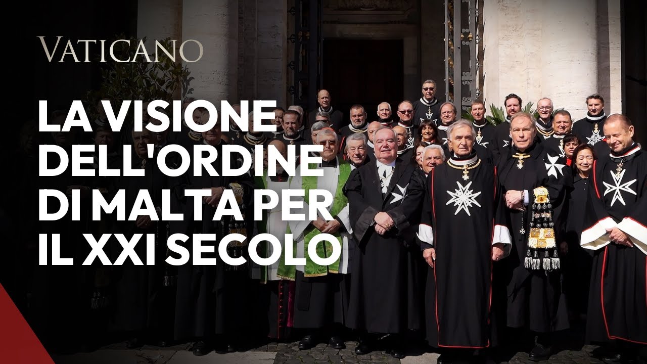La Visione dell'Ordine di Malta per il XXI Secolo
