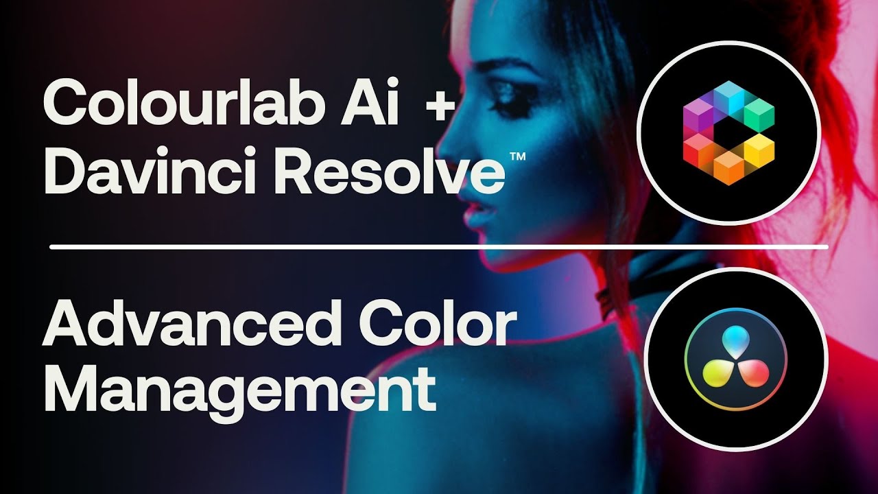 Colourlab Ai + Davinci Resolve - Advanced Color Management - Live Training
