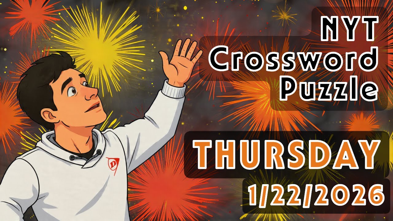 Crossword Puzzle | NYT | Thursday | 1-22-2026