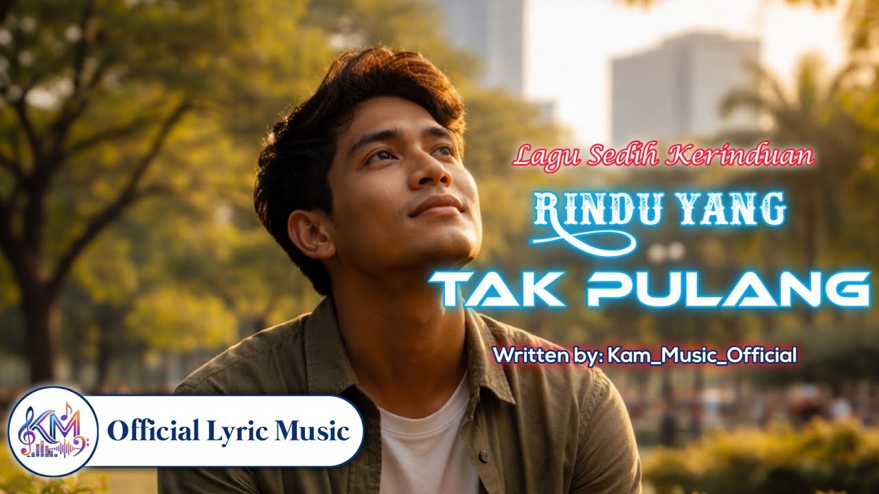 Rindu Yang Tak Pulang | Official Lyric Music