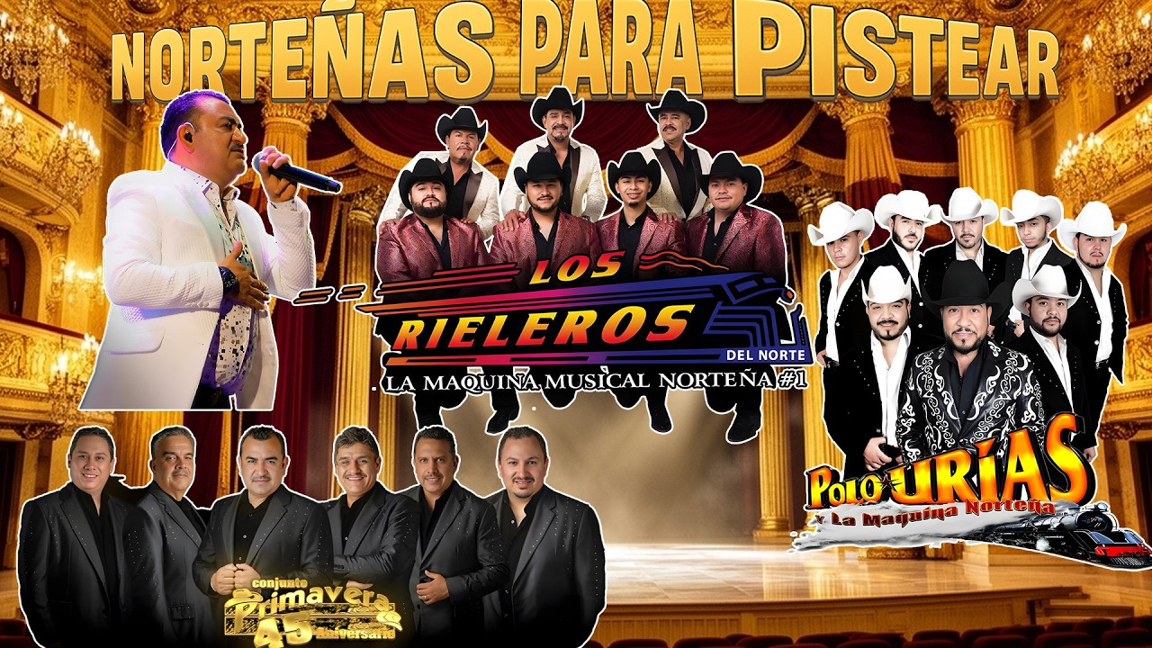 Puras Norteñas Viejitas Inolvidables 💿📻 Conjunto Primavera y Los Rieleros Del Norte y Polo Urias
