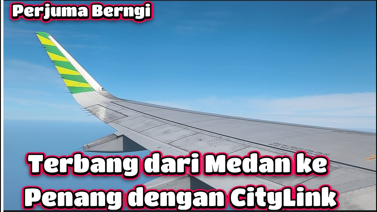 Terbang dari Medan ke Penang dengan Citilink