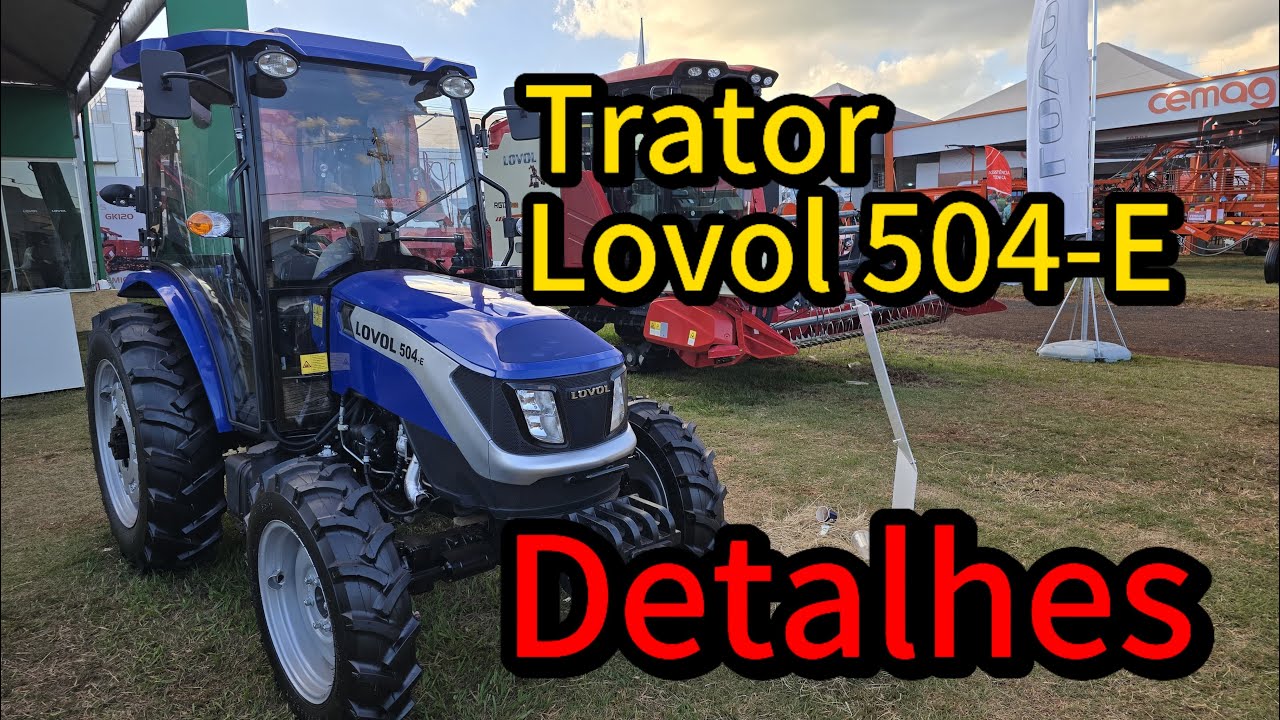 Trator Lovol 504-E em detalhes