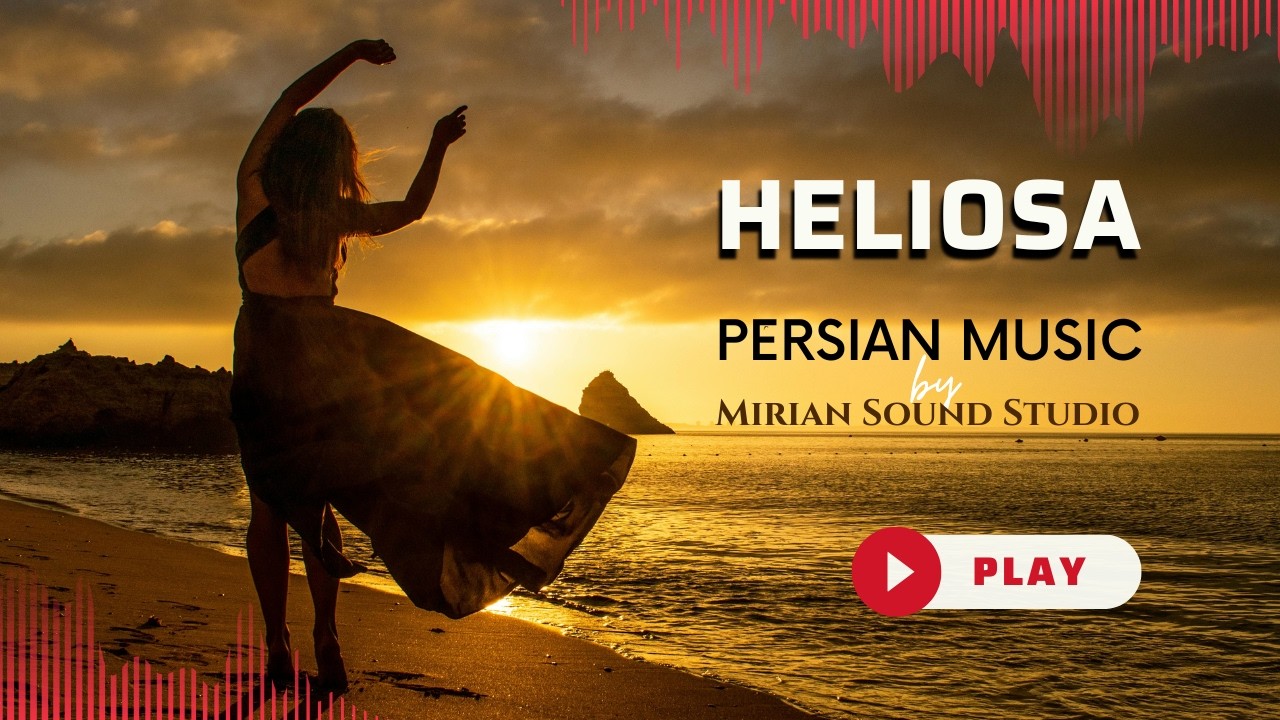 هله‌لیوسا |  Heleliosa – Persian Happy Dance Song